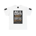 Blacknificent "All Money In, No Money Out" Statement Tee