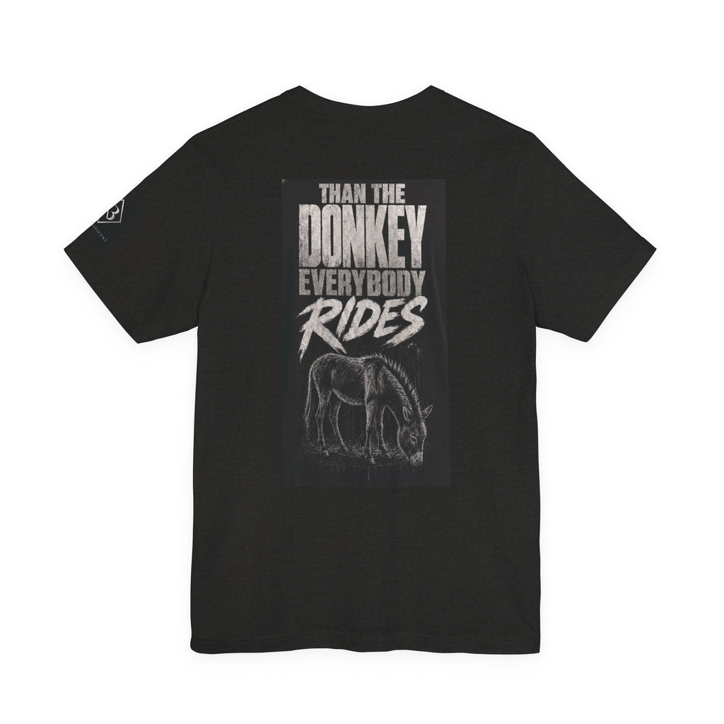 Braveheart  — "I'd Rather Be the Wolf Everybody Hates Than the Donkey Everybody Rides"
