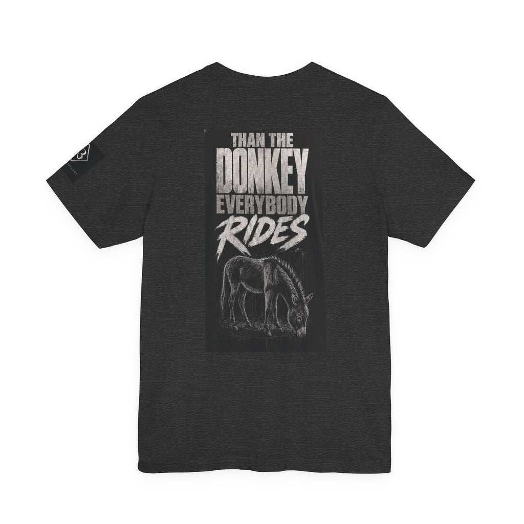 Braveheart  — "I'd Rather Be the Wolf Everybody Hates Than the Donkey Everybody Rides"